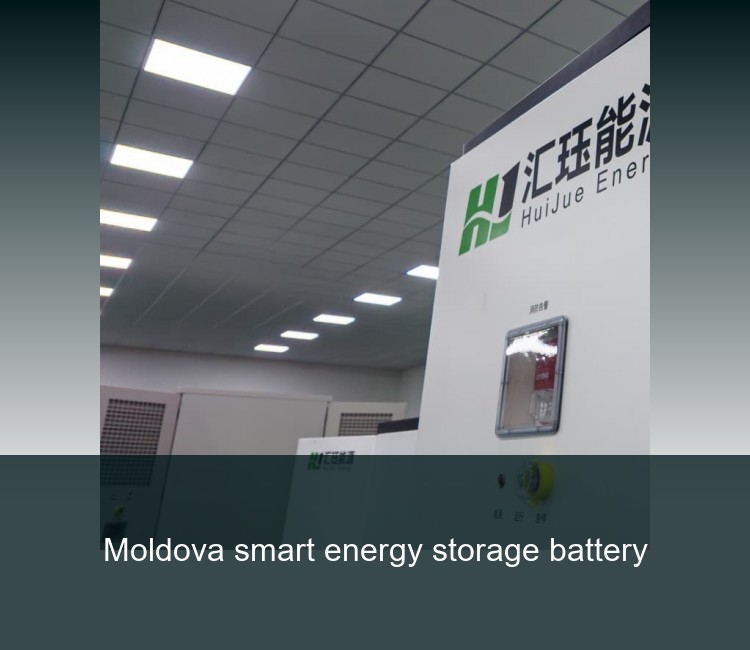 Moldova smart energy storage battery