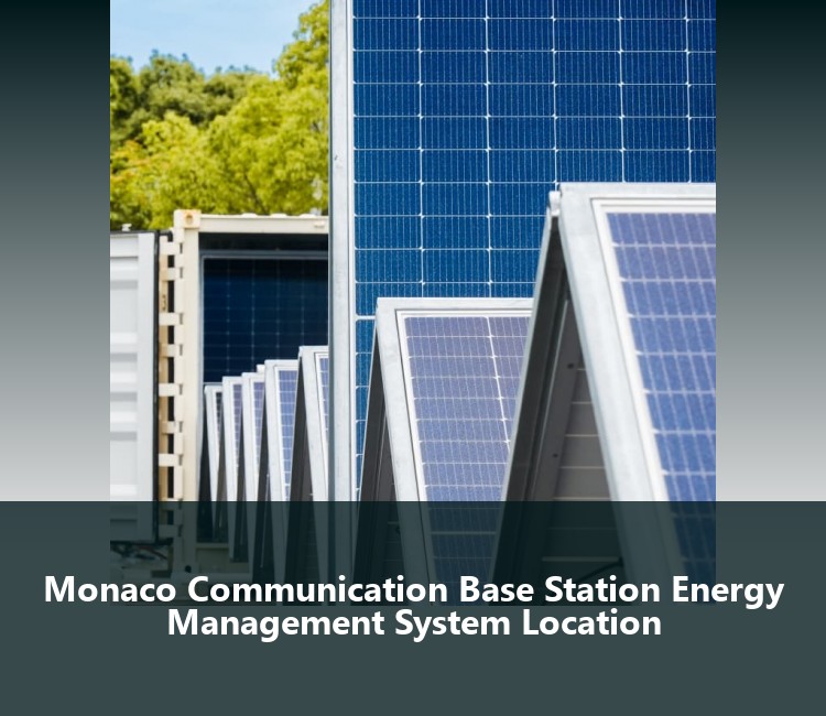 Monaco Communication Base Station Energy Management System Location