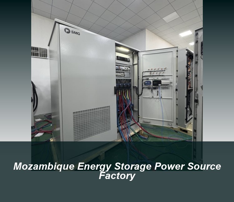 Mozambique Energy Storage Power Source Factory