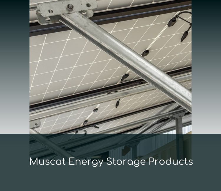 Muscat Energy Storage Products