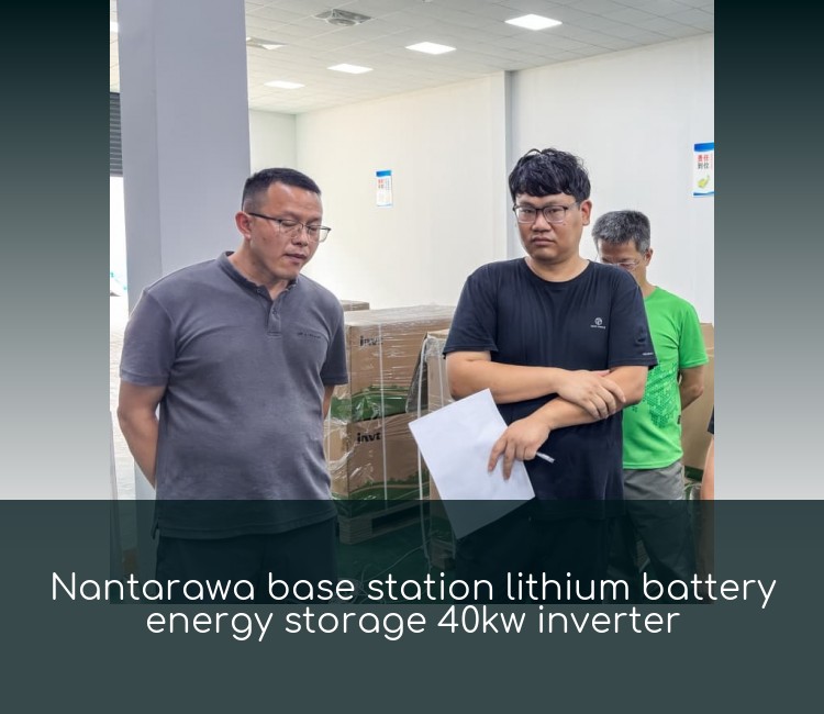 Nantarawa base station lithium battery energy storage 40kw inverter