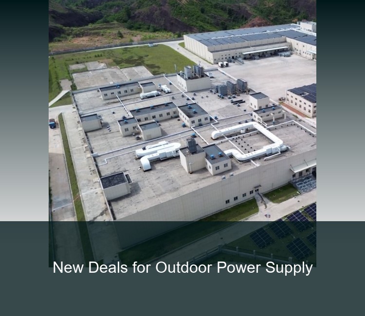 New Deals for Outdoor Power Supply