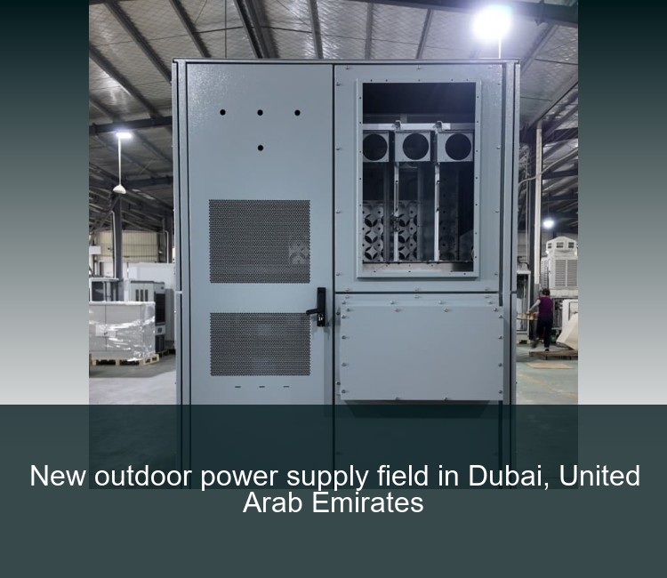 New outdoor power supply field in Dubai, United Arab Emirates