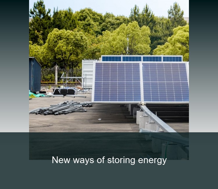 New ways of storing energy