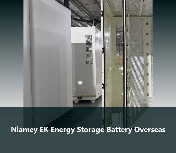 Niamey EK Energy Storage Battery Overseas