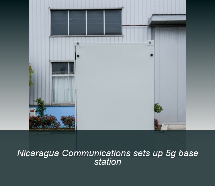Nicaragua Communications sets up 5g base station