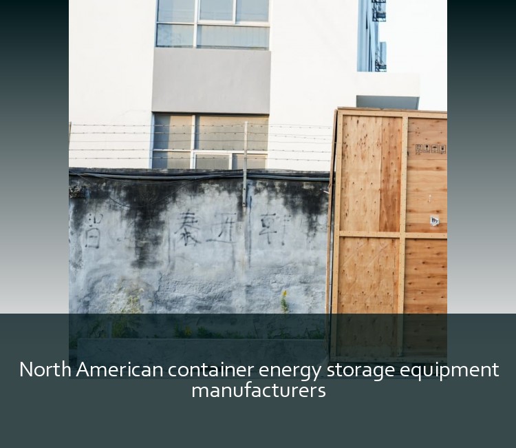 North American container energy storage equipment manufacturers