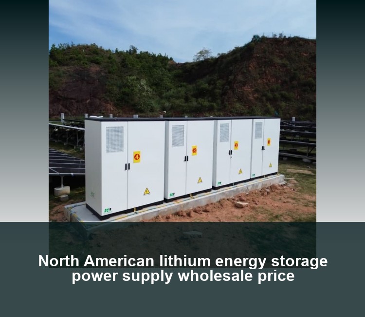 North American lithium energy storage power supply wholesale price
