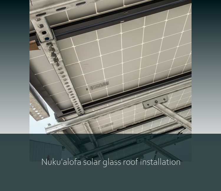 Nuku'alofa solar glass roof installation