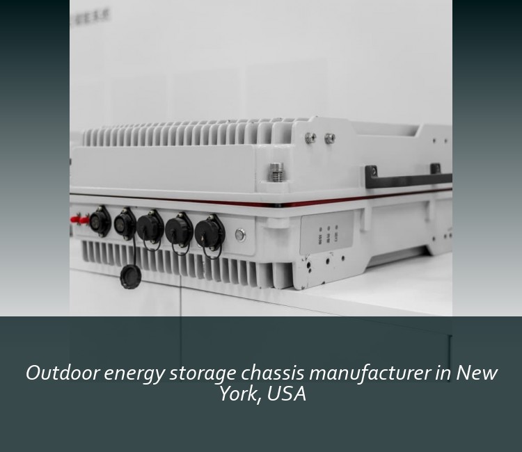 Outdoor energy storage chassis manufacturer in New York, USA