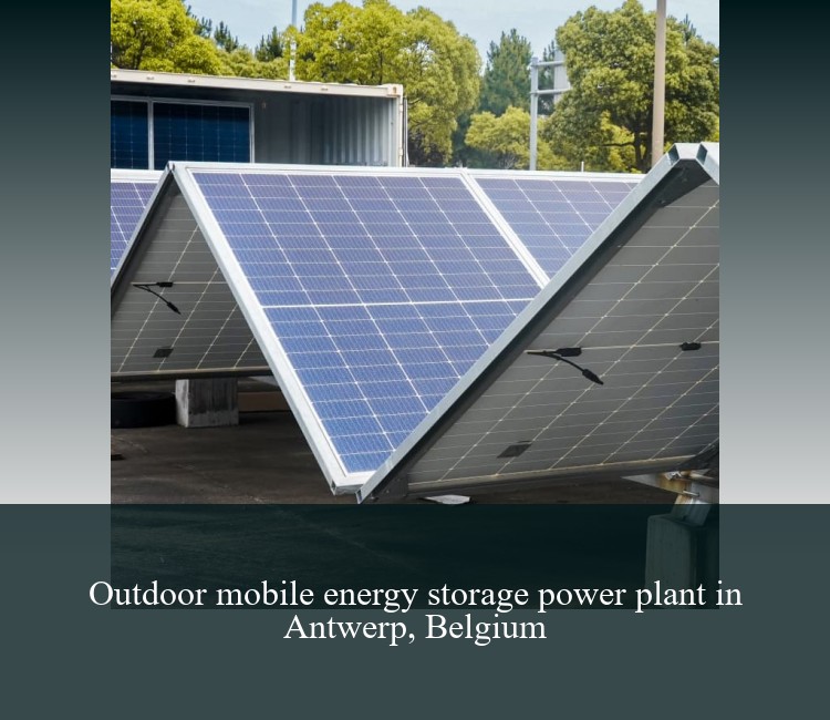 Outdoor mobile energy storage power plant in Antwerp, Belgium