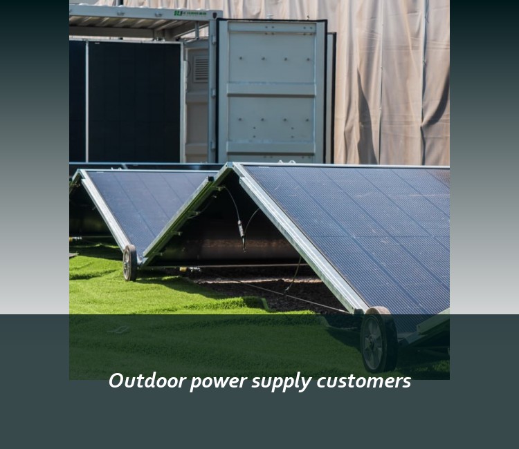Outdoor power supply customers