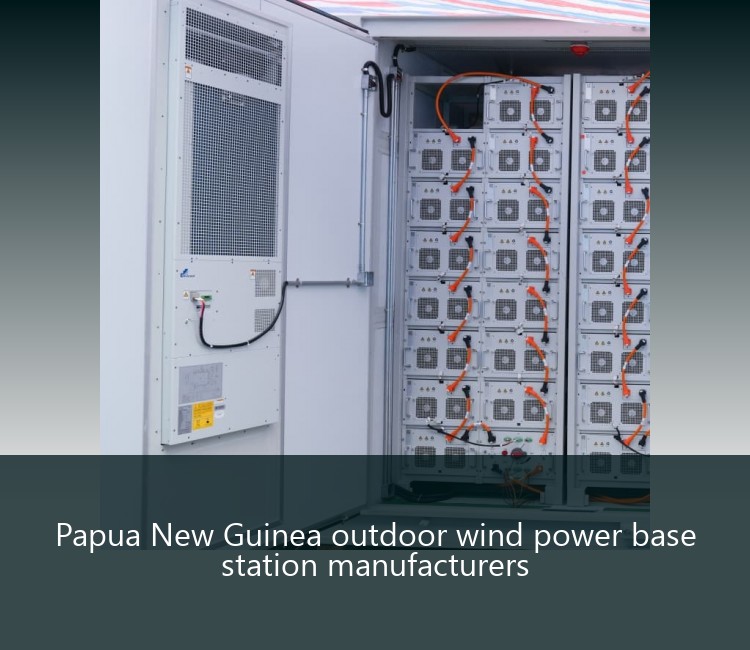 Papua New Guinea outdoor wind power base station manufacturers