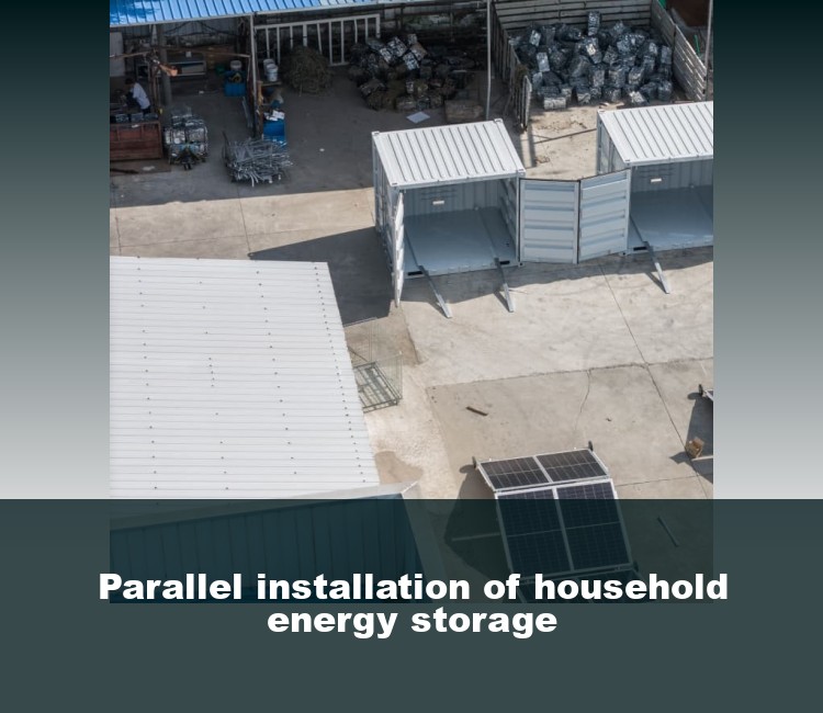 Parallel installation of household energy storage