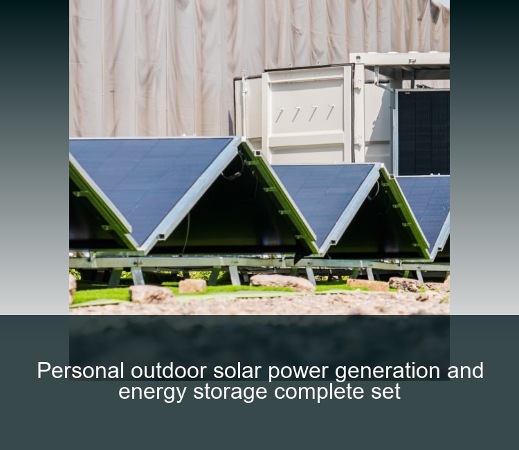 Personal outdoor solar power generation and energy storage complete set