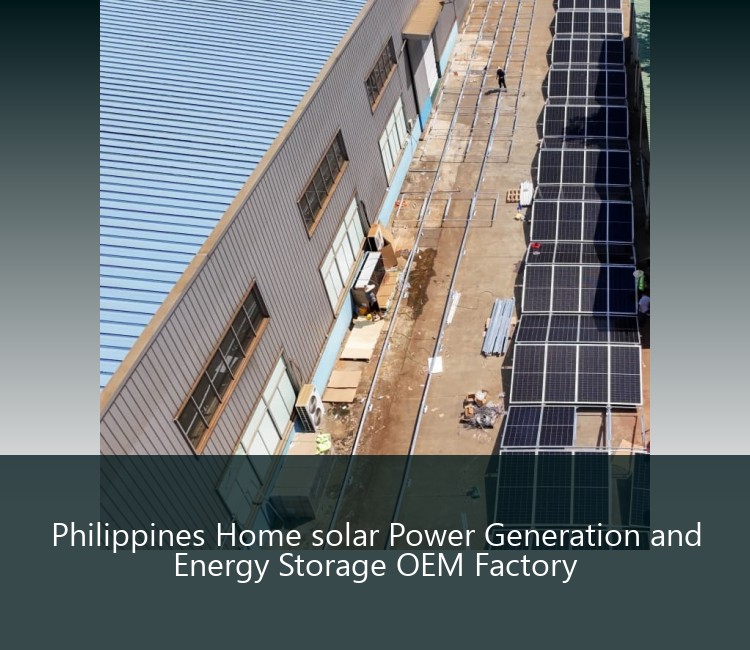 Philippines Home solar Power Generation and Energy Storage OEM Factory