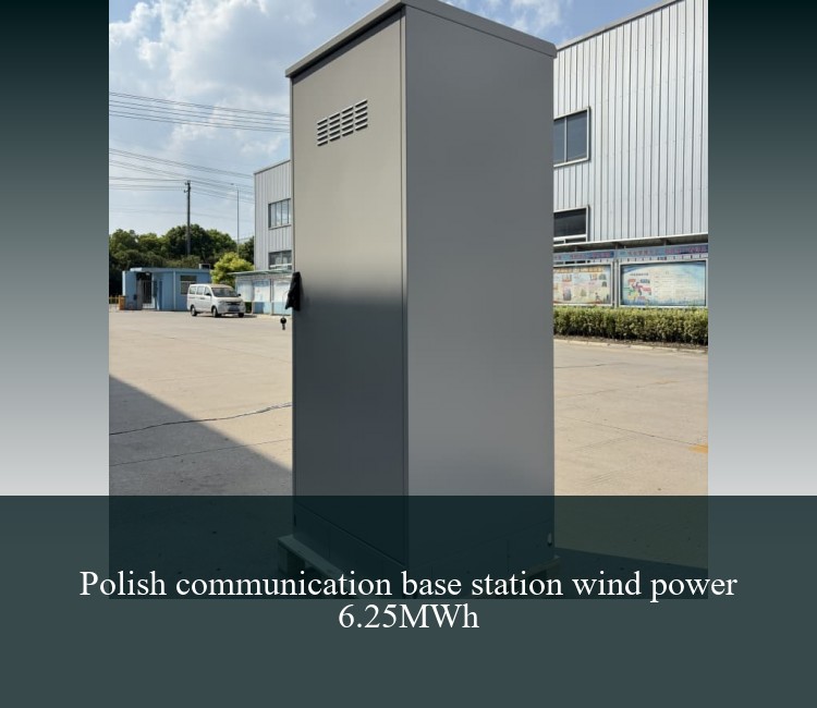 Polish communication base station wind power 6.25MWh