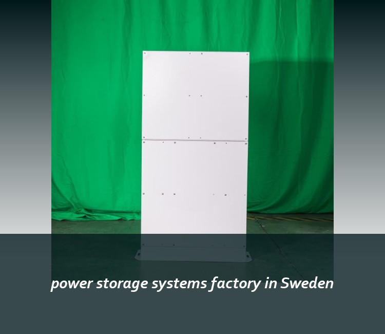 power storage systems factory in Sweden