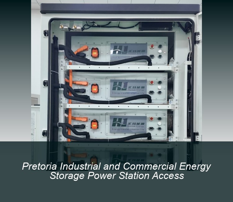 Pretoria Industrial and Commercial Energy Storage Power Station Access
