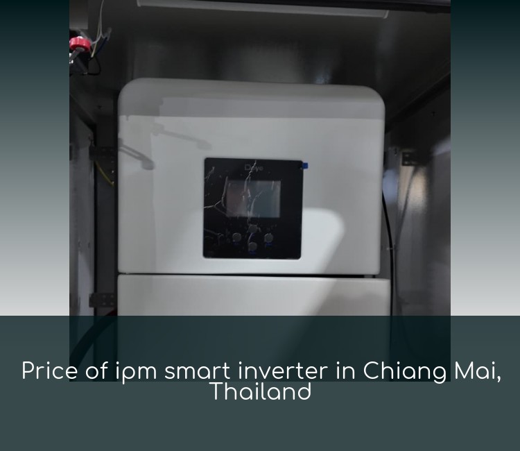 Price of ipm smart inverter in Chiang Mai, Thailand