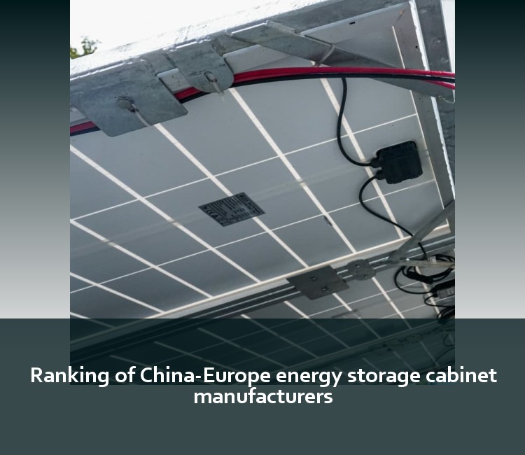 Ranking of China-Europe energy storage cabinet manufacturers