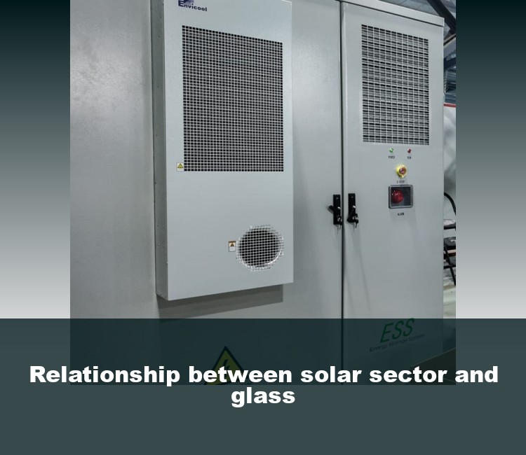 Relationship between solar sector and glass