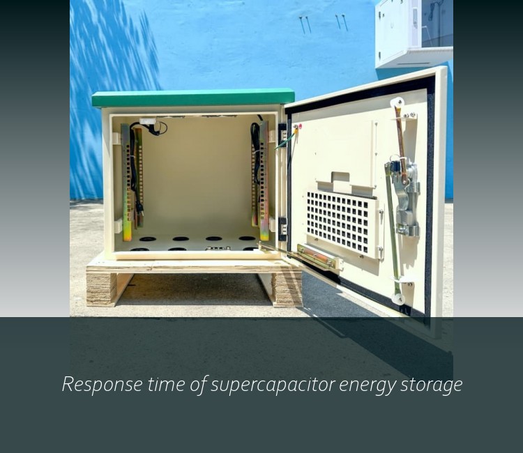 Response time of supercapacitor energy storage