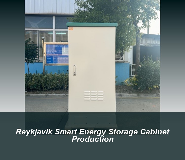 Reykjavik Smart Energy Storage Cabinet Production