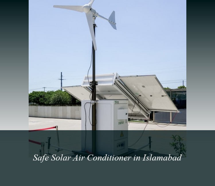 Safe Solar Air Conditioner in Islamabad