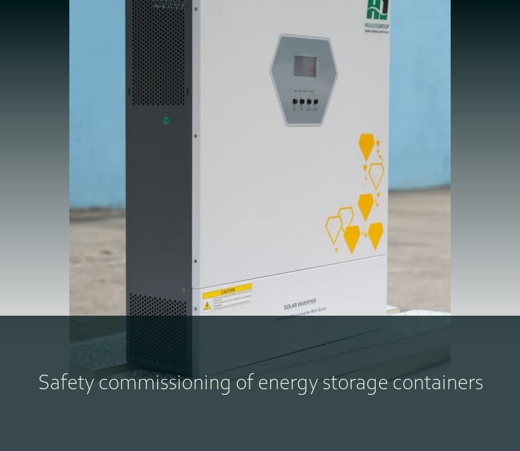Safety commissioning of energy storage containers