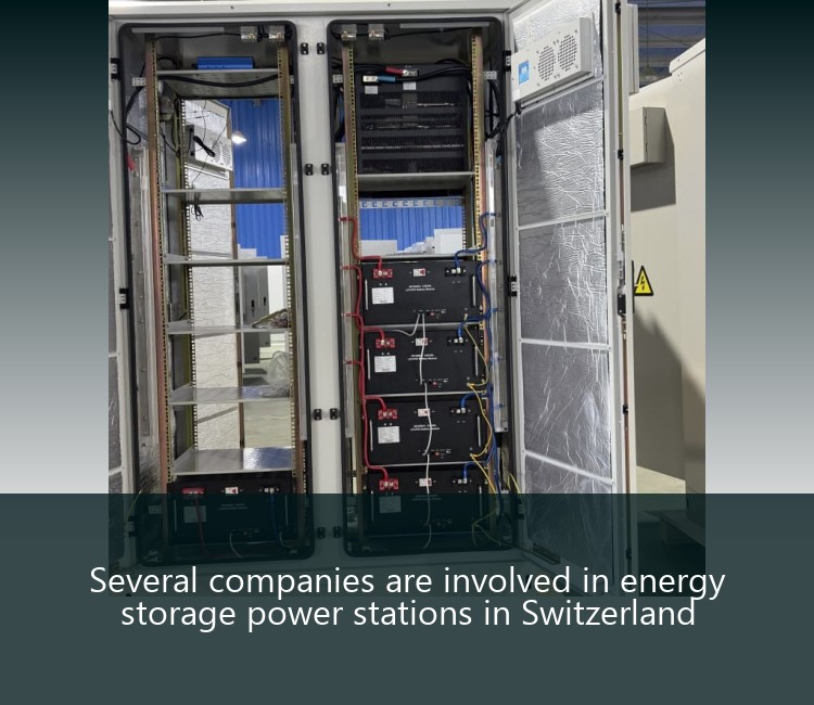 Several companies are involved in energy storage power stations in Switzerland