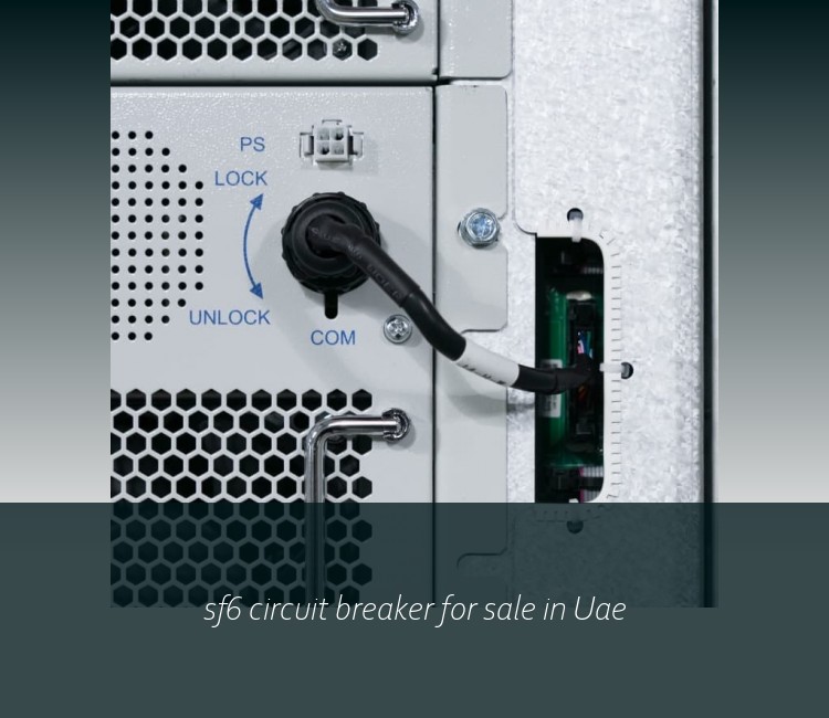 sf6 circuit breaker for sale in Uae