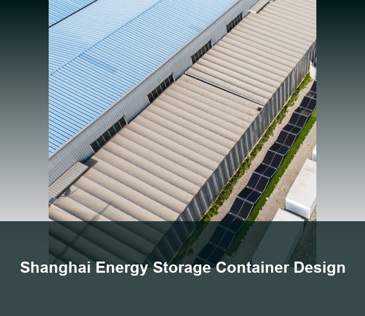 Shanghai Energy Storage Container Design