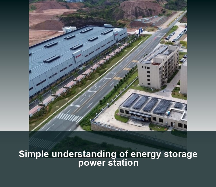 Simple understanding of energy storage power station