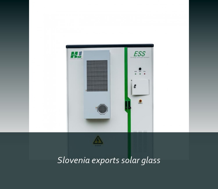 Slovenia exports solar glass
