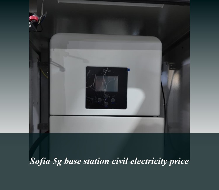Sofia 5g base station civil electricity price
