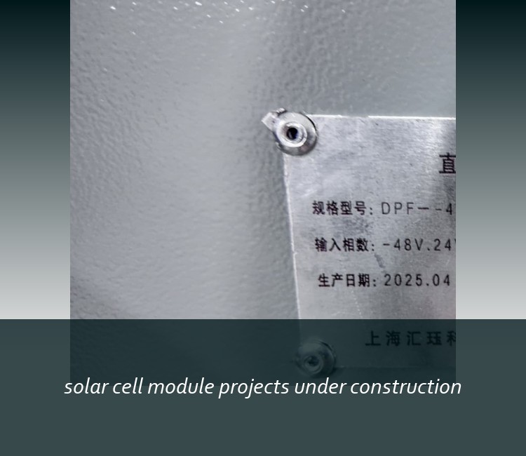 solar cell module projects under construction