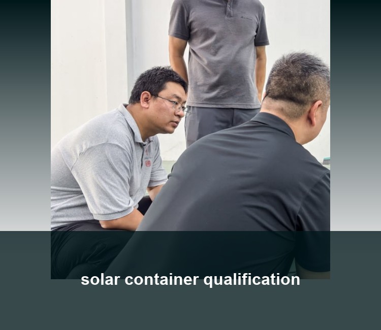 solar container qualification