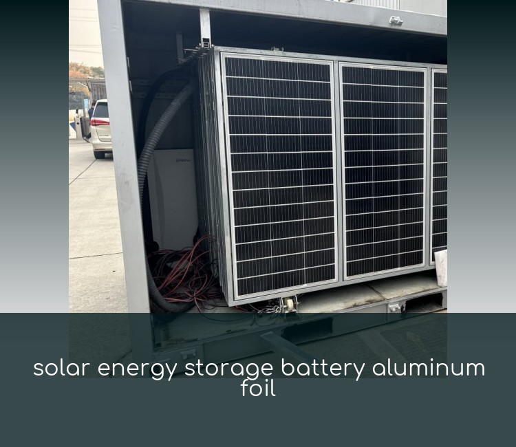 solar energy storage battery aluminum foil