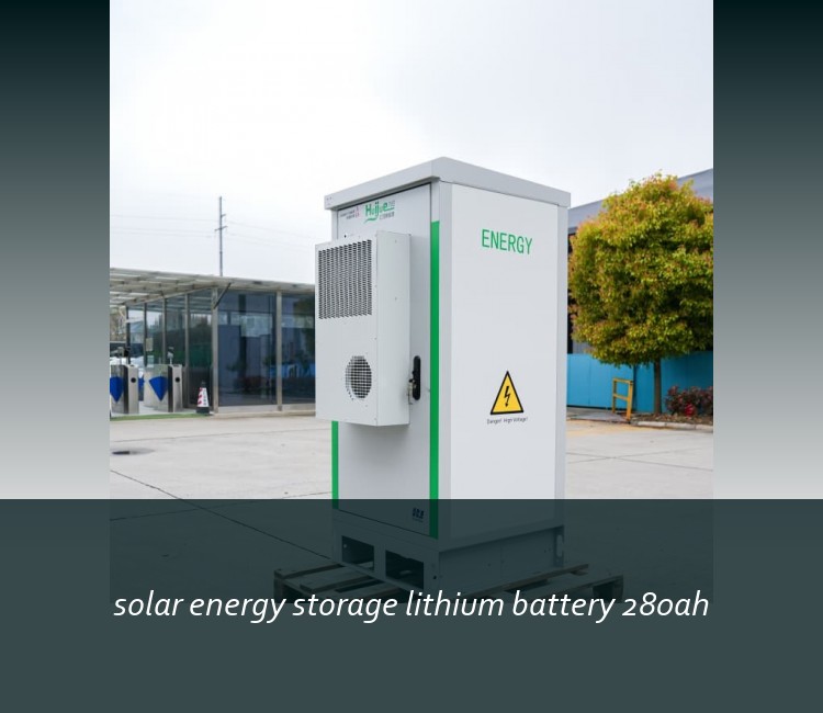 solar energy storage lithium battery 280ah