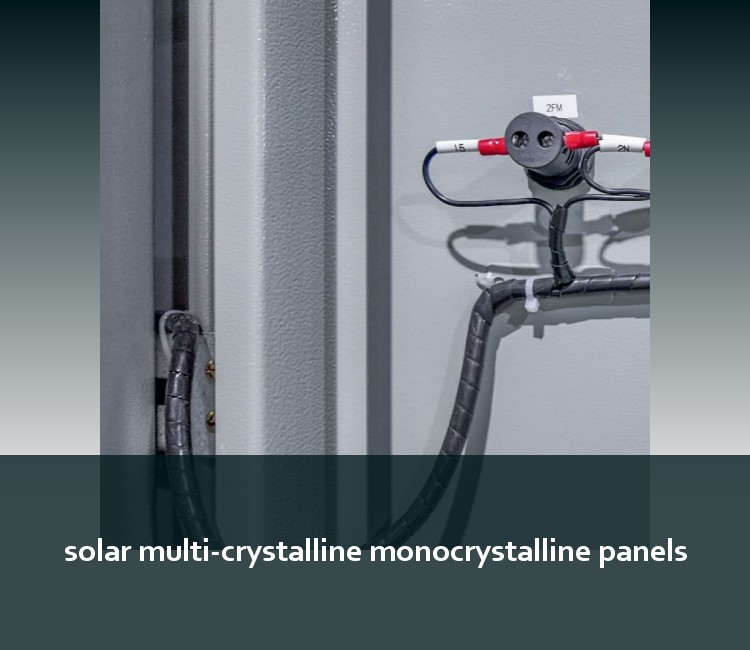 solar multi-crystalline monocrystalline panels