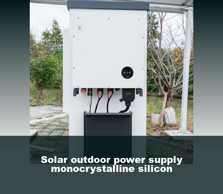 Solar outdoor power supply monocrystalline silicon