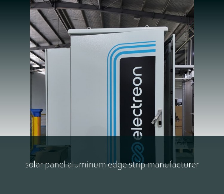 solar panel aluminum edge strip manufacturer
