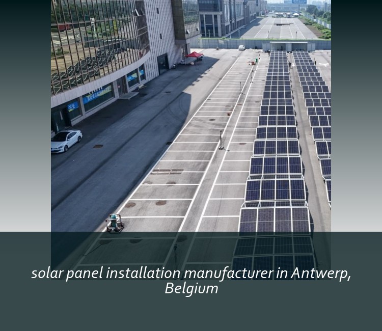 solar panel installation manufacturer in Antwerp, Belgium