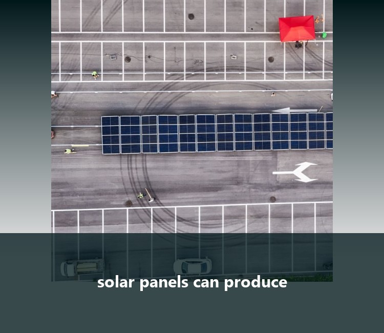 solar panels can produce