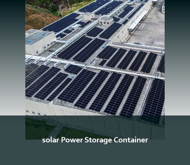 solar Power Storage Container