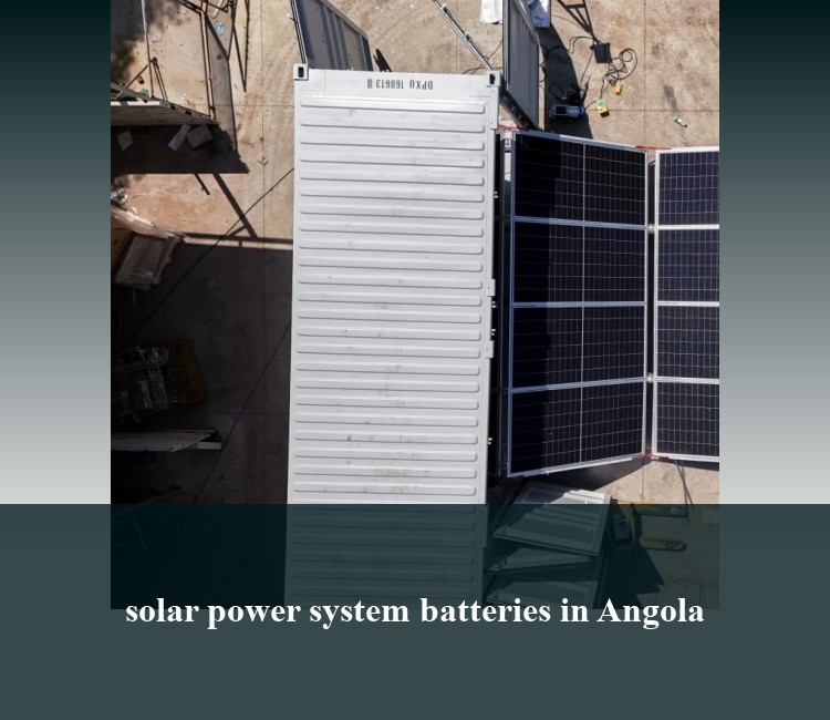 solar power system batteries in Angola