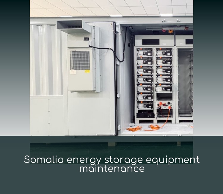 Somalia energy storage equipment maintenance