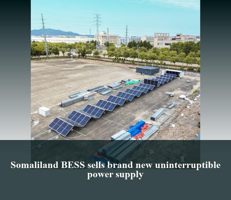 Somaliland BESS sells brand new uninterruptible power supply
