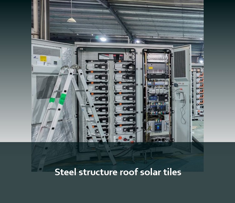 Steel structure roof solar tiles